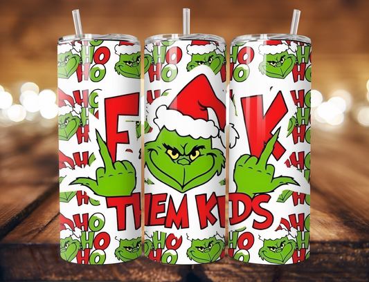 F*uck Them Kids 20oz Tumbler